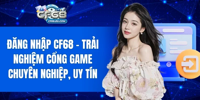 Đăng nhập CF68